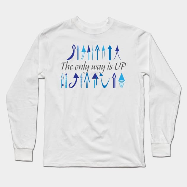 The only way is up Long Sleeve T-Shirt by sigdesign